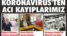 KORONA’DAN ACI KAYIPLARIMIZ