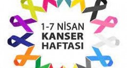 1-7 NİSAN KANSER HAFTASI