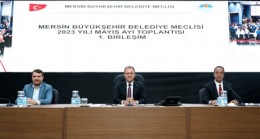 MERSİN BÜYÜKŞEHİR BELEDİYESİ MECLİS TOPLANTISI YAPILDI