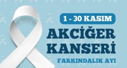 AKCİĞER KANSERİ FARKINDALIK AYI