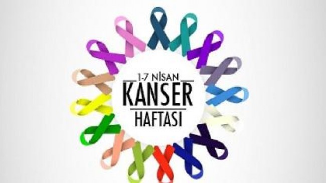 1-7 NİSAN ULUSAL KANSER HAFTASI